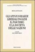 Gli opinionmaker liberali inglesi. Il fascismo e la Società delle Nazioni