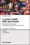 I confini mobili della giovinezza. Esperienze, orientamenti e strategie giovanili nelle società globali