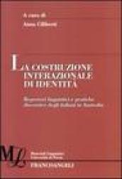 La costruzione internazionale di identità. Repertori linguistici e pratiche discorsive degli italiani in Australia