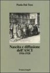 Nascita e diffusione dell'ASCI. 1916-1928