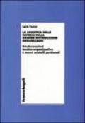La logistica nelle imprese della grande distribuzione organizzata. Trasformazioni tecnico-organizzative e nuovi modelli gestionali