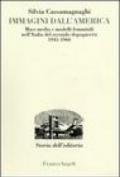 Immagini dall'America. Mass media e modelli femminili nell'Italia del secondo dopoguerra 1945-1960