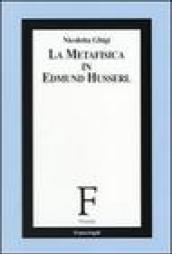 La metafisica in Edmund Husserl