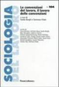 Le convenzioni del lavoro, il lavoro delle convenzioni