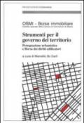 Strumenti per il governo del territorio. Perequazione urbanistica e Borsa dei diritti edificatori