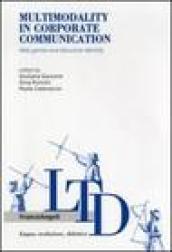 Multimodality in corporate communication. Web genres and discursive identity