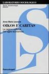 Oikos e Caritas. Le ragioni culturali dell'agire economico