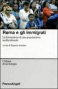 Roma e gli immigrati. La formazione di una popolazione multiculturale