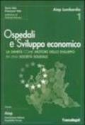 Ospedali e sviluppo economico. Ricerca sull'impatto economico del sistema sanitario della Lombardia