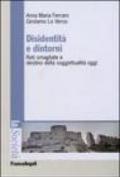 Disidentità e dintorni. Reti smagliate e destino della soggettualità oggi