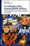 Lo sviluppo come responsabilità diffusa. Primo rapporto sulla classe dirigente in Trentino