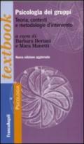 Psicologia dei gruppi. Teoria, contesti e metodologie d'intervento