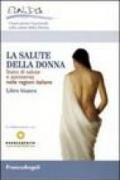 La salute della donna. Stato di salute e assistenza nelle regioni italiane. Libro Bianco