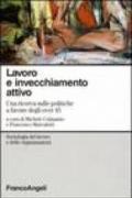 Lavoro e invecchiamento attivo. Una ricerca sulle politiche a favore degli over 45