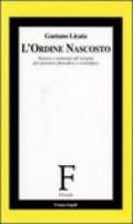 L'ordine nascosto. Natura e armonia all'origine del pensiero filosofico e scientifico