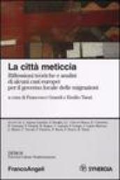 La città meticcia. Riflessioni teoriche e analisi di alcuni casi europei per il governo locale delle migrazioni