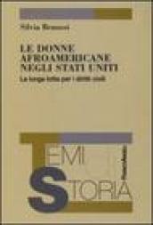 Le donne afroamericane negli Stati Uniti. La lunga lotta per i diritti civili