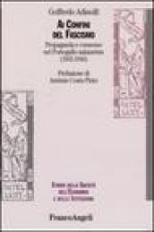 Ai confini del fascismo. Propaganda e consenso nel Portogallo salazarista (1932-1944)