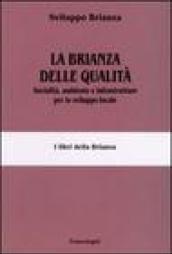 La Brianza delle qualità. Socialità, ambiente e infrastrutture per lo sviluppo locale