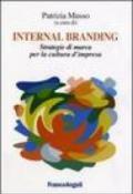 Internal branding. Strategie di marca per la cultura d'impresa