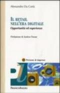 Il retail nell'era digitale. Opportunità ed esperienze