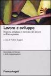 Lavoro e sviluppo. Impresa artigiana e mercato del lavoro nell'area pisana