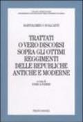 Trattati o vero discorsi sopra gli ottimi reggimenti delle republiche antiche e moderne