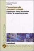 L'innovazione nella governance regionale. Esperienze di «Nuova regolazione pubblica» in prospettiva europea