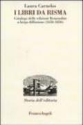 I libri da risma. Catalogo delle edizioni Remondini a larga diffusione (1650-1850)