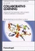 Collaborative learning. Sistemi P2P, tecnologie open source e virtual learning community