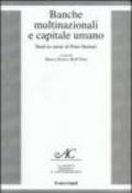 Banche multinazionali e capitale umano. Studi in onore di Peter Hertner