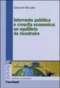 Intervento pubblico e crescita economica: un equilibrio da ricostruire