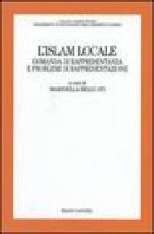 L'Islam locale. Domanda di rappresentanza e problemi di rappresentazione