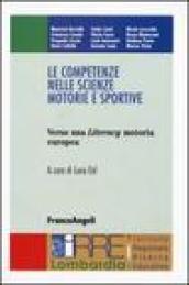 Le competenze nelle scienze motorie e sportive. Verso una Literacy motoria europea