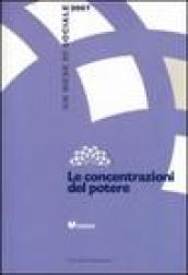 Le concentrazioni del potere. Un mese di sociale 2007