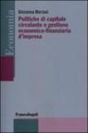 Politiche di capitale circolante e gestione economico-finanziaria d'impresa
