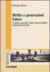 Diritto e generazioni future. Problemi giuridici della responsabilità intergenerazionale