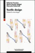 Textile design. Materiali e tecnologie