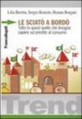 Le sciatò a bordò. Tutto (o quasi) quello che bisogna sapere sul prestito al consumo