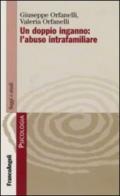 Un doppio inganno: l'abuso intrafamiliare