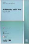 Il mercato del latte. Rapporto 2007