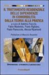 Il trattamento residenziale delle dipendenze in comorbilità: dalla teoria alla pratica