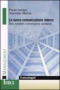 La nuova comunicazione interna. Reti, metafore, conversazioni, narrazioni