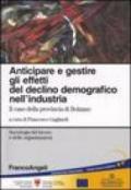 Anticipare e gestire gli effetti del declino demografico nell'industria. Il caso della provincia di Bolzano