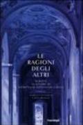 Le ragioni degli altri. Scritti in onore di Domenico Antonino Conci