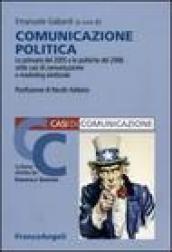 Comunicazione politica. Le primarie 2005 e le politiche 2006: sette casi di marketing elettorale