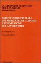 Aspetti strutturali dei mercati del lavoro e formazione dei lavoratori