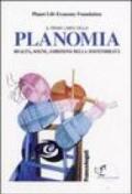 Il primo libro della planomia. Realtà, sogni, ambizioni della sostenibilità