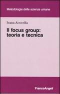 Il focus group: teoria e tecnica