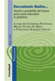 Raccontando Aladino. Vincoli e possibilità del lavoro psico-socio-educativo in pediatria